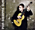 Por Siempre Sur / malin music Por Siempre Sur / malin music