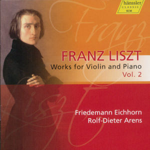 Franz Liszt Works for Violin and Piano Vol. 2 / hänssler CLASSIC