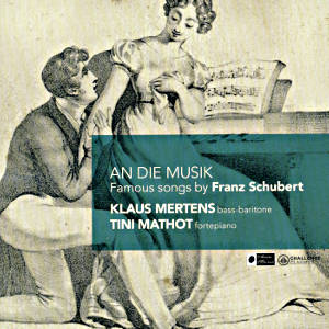 An die Musik Famous Songs by Franz Schubert / Challenge Classics An die Musik Famous Songs by Franz Schubert / Challenge Classics