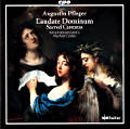 Augustin Pfleger, Laudate Dominum - Sacred Cantatas / cpo