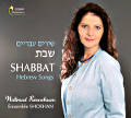 Shabbat, Hebrew Songs / shoshanim