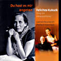 Felicitas Kukuck Du hast es mir angetan, Songs for Voice and Piano / fibonacci records