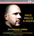 Kings, Princes & Heroes, Opera Arias of Händel, Gluck and Mozart / Thorofon