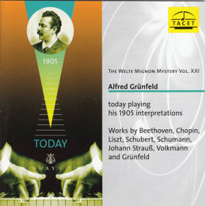 The Welte Mignon Mystery Vol. XXI, Alfred Grünfeld today playing his 1905 interpretations / Tacet
