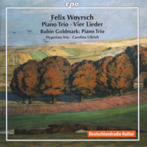 Felix Woyrsch, Piano Trio • Vier Lieder / cpo