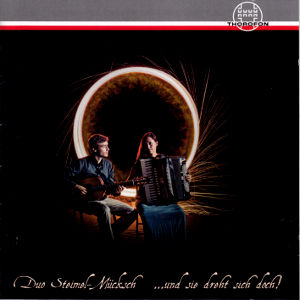 ... und sie dreht sich doch!, Duo Steimel-Mücksch / Thorofon ... und sie dreht sich doch!, Duo Steimel-Mücksch / Thorofon