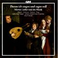Davon ich singen und sagen will, Martin Luther und die Musik / cpo Davon ich singen und sagen will, Martin Luther und die Musik / cpo