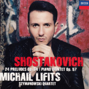 Schostakowitsch, 24 Preludes Op. 34 | Piano Quintet Op. 57 / Decca