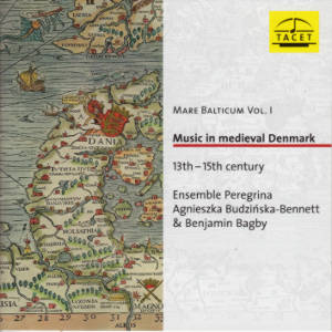Mare Balticum Vol. 1, Music in medieval Denmark / Tacet Mare Balticum Vol. 1, Music in medieval Denmark / Tacet