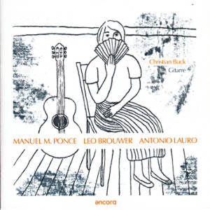 Manuel M. Ponce • Leo Brouwer • Antonio Lauro / encora