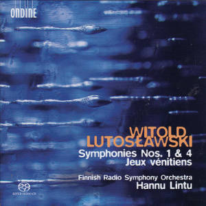 Witold Lutosławski, Symphonies Nos. 1 & 4, Jeux vénitiens / Ondine