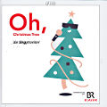 Oh, Christmas Tree, die Singphoniker / cpo Oh, Christmas Tree, die Singphoniker / cpo