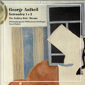 George Antheil, Serenades 1 & 2 / cpo