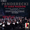 Penderecki, St Luke Passion Penderecki, St Luke Passion