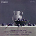 Johann Sebastian Bach, Concertos for Harpsichord and Strings Vol. 1 Johann Sebastian Bach, Concertos for Harpsichord and Strings Vol. 1