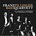 Franz Pillinger Bass Quartett, European Music of the Renaissance • European Music of the Romantic Franz Pillinger Bass Quartett, European Music of the Renaissance • European Music of the Romantic