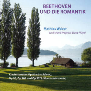 Beethoven und die Romantik, Mathias Weber an Richard Wagners Érard-Flügel