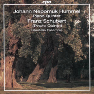 Johann Nepomuk Hummel • Franz Schubert, Piano Quintet • «Trout» Quintet