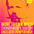 More Than A Myth, Chamber Music & Songs by Engelbert Humperdinck