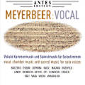 Meyerbeer:Vocal, Vokale Kammermusik und Sakralmusik für Solostimmen