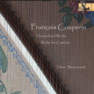 François Couperin, Harpsichord Works - Werke für Cembalo François Couperin, Harpsichord Works - Werke für Cembalo