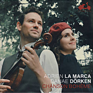 Adrien La Marca • Danae Dörken, Chanson Bohème