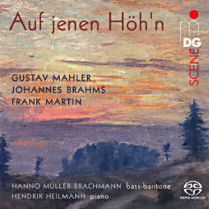 Auf jenen Höh'n, Gustav Mahler • Johannes Brahms • Frank Martin
