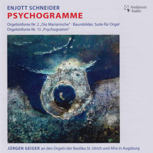 Enjott Schneider, Psychogramme