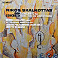 Nikos Skalkottas, Violin Concerto • Concerto for violin, viola and wind orchestra