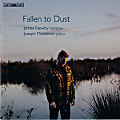 Fallen to Dust, James Newby baritone Joseph Middleton piano