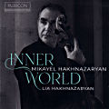 Inner World, Mikayel Hakhnazaryan • Lia Hakhnazaryan