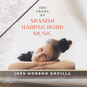 300 Years of Spanish Harpsichord Music, Inés Moreno Uncilla