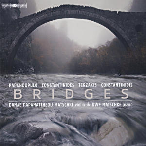 Bridges, Papandopulo • Constantinides • Terzakis • Constantinidis Bridges, Papandopulo • Constantinides • Terzakis • Constantinidis