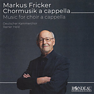 Markus Fricker, Chormusik a cappella