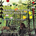 Germaine Tailleferre & Darius Milhaud, Mélodies et Chansons Vol. 2 Germaine Tailleferre & Darius Milhaud, Mélodies et Chansons Vol. 2