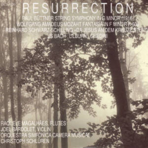 Resurrection, Büttner • Mozart • Schwarz-Schilling • Bach