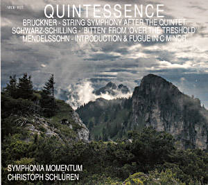 Quintessence, Bruckner • Schwarz-Schilling • Mendelssohn Bartholdy