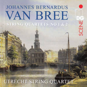 Johannes Bernardus Van Bree, String Quartets No 1 & 2