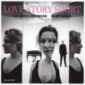Love Story Short, Eva-Maria Harmann • Hilko Dumno Love Story Short, Eva-Maria Harmann • Hilko Dumno