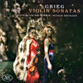 Grieg, Violin Sonatas Grieg, Violin Sonatas