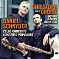 Daniel Schnyder, Cello Concerto • Concerto Populaire Daniel Schnyder, Cello Concerto • Concerto Populaire