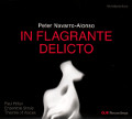 Peter Navarro-Alonso, In Flagrante Delicto Peter Navarro-Alonso, In Flagrante Delicto