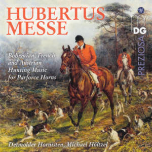 Hubertusmesse, Bohemian, French and Austrian Hunting Music for Parforce Horns