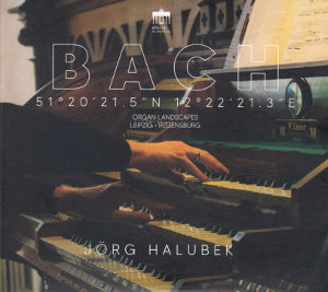 Bach, 51°20'21.5'' N  12°22'21.3'' E  Organ Landscapes  Leipzig • Regensburg