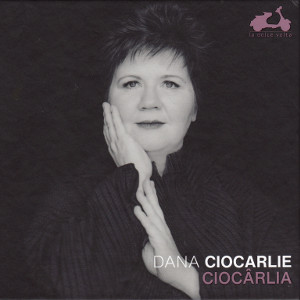 Ciocârlia, Dana Ciocarlie piano