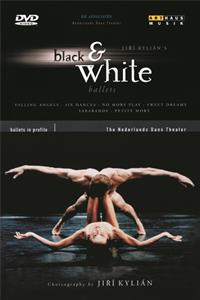 Jirí Kylians Black & White Ballets, Musik von Steve Reich, W.A. Mozart, Anton Webern und J.S. Bach / Arthaus Musik