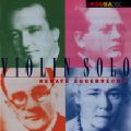 Renate Eggebrecht - Violin solo, Solo sonatas for violin in the spirit of J.S. Bach / Troubadisc Renate Eggebrecht - Violin solo, Solo sonatas for violin in the spirit of J.S. Bach / Troubadisc