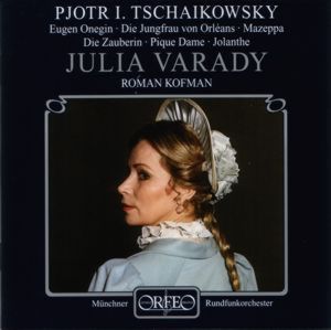 Julia Varady Opernarien von Tschaikowsky / Orfeo Julia Varady Opernarien von Tschaikowsky / Orfeo