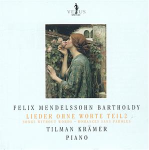 Mendelssohn Bartholdy: Lieder ohne Worte Teil II / Venus Music Mendelssohn Bartholdy: Lieder ohne Worte Teil II / Venus Music