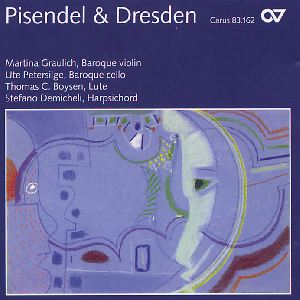 Pisendel & Dresden / Carus Pisendel & Dresden / Carus